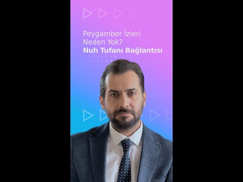 Peygamber İzleri Neden Yok? Nuh Tufanı Bağlantısı.