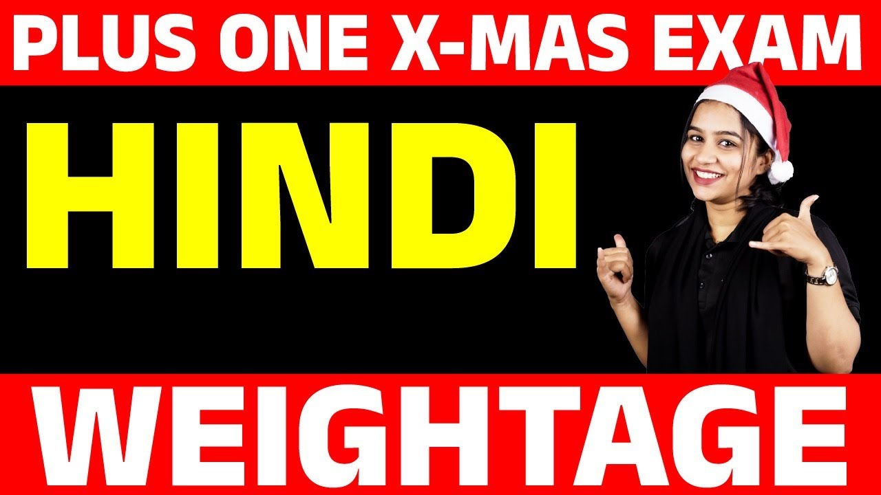 Plus One Christmas Exam | Hindi Weightage | MS SOLUTIONS