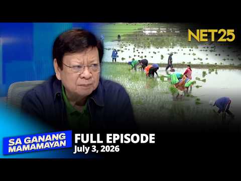 Sa Ganang Mamamayan - July 3, 2026