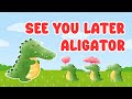 Tạm Biệt Nhé, Cá Sấu! 🎶 Bài Hát Cho Bé