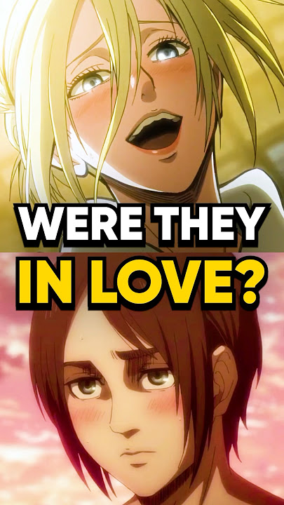 Did Annie Have a Crush on Eren?
