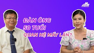 Đàn ông 50 tuổi là.m t.ình mấy lần là đủ? | Chuyện Đêm Muộn