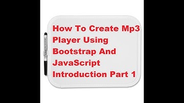 How To Create Mp3 Player Using Bootstrap And JavaScript