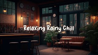Relaxing Rainy Chill ☂ Lofi Hip Hop Mix with Soothing Rain Ambience [ Beats To Relax / Chill To ]