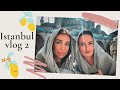 Istanbul - vlog 2