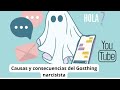 Causas y consecuencias del Ghosting narcisista