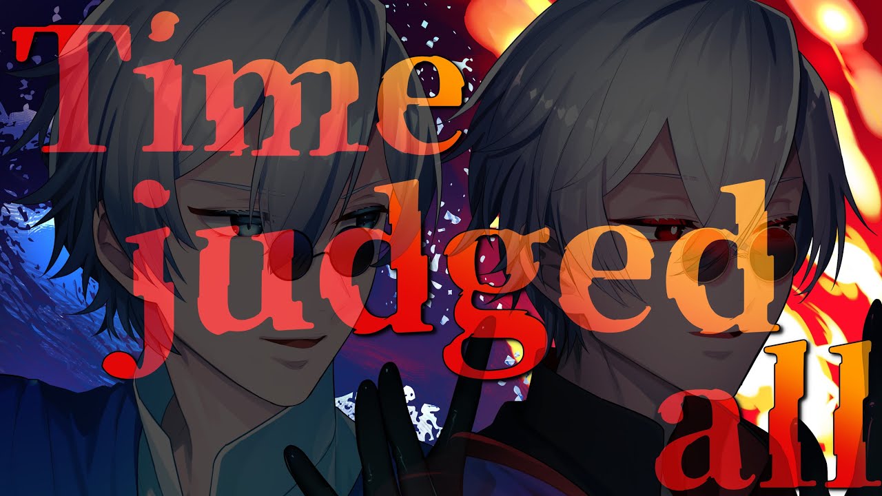 【オリジナルMV 】 Time judged all / 火野映司(渡部秀)・アンク(三浦涼介)  Covered by 蒼波侠・紅波侠【 歌ってみた / Cover 】