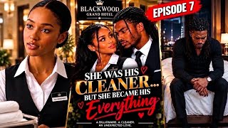 SHE WAS HIS CLEANER… BUT SHE BECAME HIS EVERYTHING FULL MOVIE Episode 7 screenshot 3