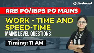 RRB PO Mains/ IBPS PO Mains  2020 | Work -Time and Speed-Time mains level questions | Priyanka Ma