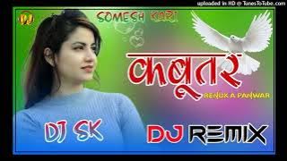 Kabootar Song Remix |Renuka Panwar FT Hemant Music | New Haryanvi Dj Song 2021 ♤ Dj Remix 2024♤