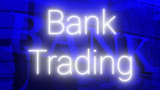This is How Banks ACTUALLY Trade.