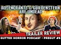 Rosencrantz & Guildenstern Are Undead (2009)TrailerReview&Predictions-GuttedHorrorPodcast-PREGUTEp.8