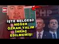İŞTE BELGESİ: ÖZKAN YALIM HALA CHP ÜYESİ; GÜRSEL TEKİN'E İSE İHRAÇ!