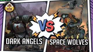 Мультшоу Dark Angels vs Space Wolves I Играем 1250pts I Warhammer 40000