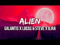 Galantis Lucas Steve ILIRA Alien Lyrics mp3