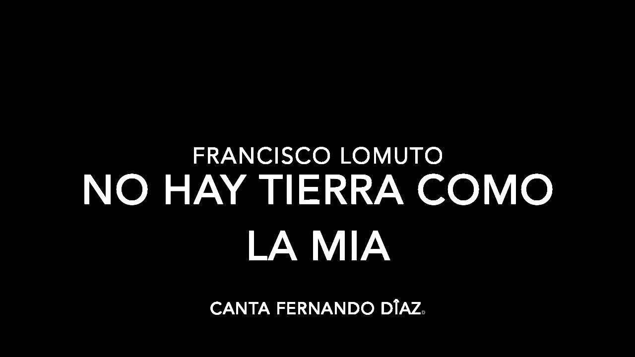 Francisco Lomuto - Milonga - No Hay Tierra Como la Mia Francisco Lomuto - Milonga - No Hay Tierra Como la Mia