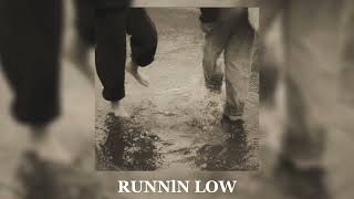 RUNNlN LOW + (slow + reverd)