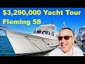 $3,290,000 Yacht Tour : Fleming 58
