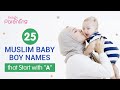 25 meaningful muslim baby boy names starting with letter a