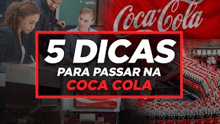 5 DICAS PARA PASSAR NA COCA COLA | Estágio, Trainee e Entrevistas