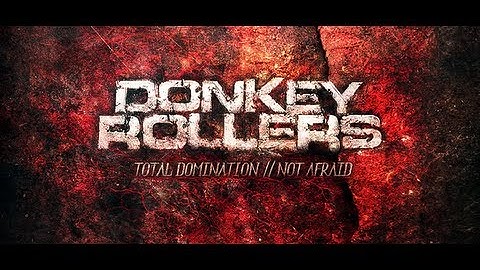 Donkey Rollers - Total Domination