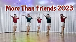 More Than Friends 2023 Line Dance (High Beginner)/ Ivy Chan(SG)- September 2023
