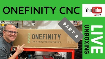 Onefinity CNC LIVE Unboxing and Assembly - Part 2