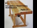 Building a traditional workbench part 2