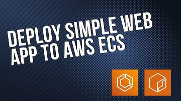 Deploy simple web app to AWS ECS