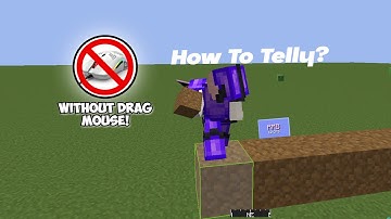 How To Telly Bridge Without Drag Click Mouse