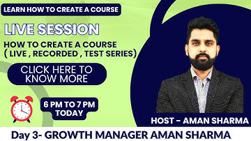 DAY 3 || HOW TO CREATE COURSE IN APP|| 13TH JULY 2023 || CLASSPLUS AMAN