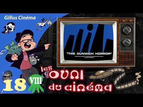 THE DUNWICH HORROR - Cinema UFOs 18 (Cth8)