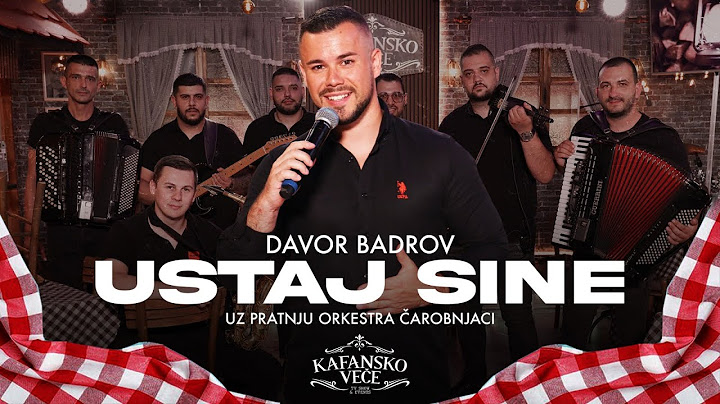 DAVOR BADROV - USTAJ SINE (SANSKI ROBIJAŠ) | ORK. CAROBNJACI | COVER | KAFANSKO VECE 2024