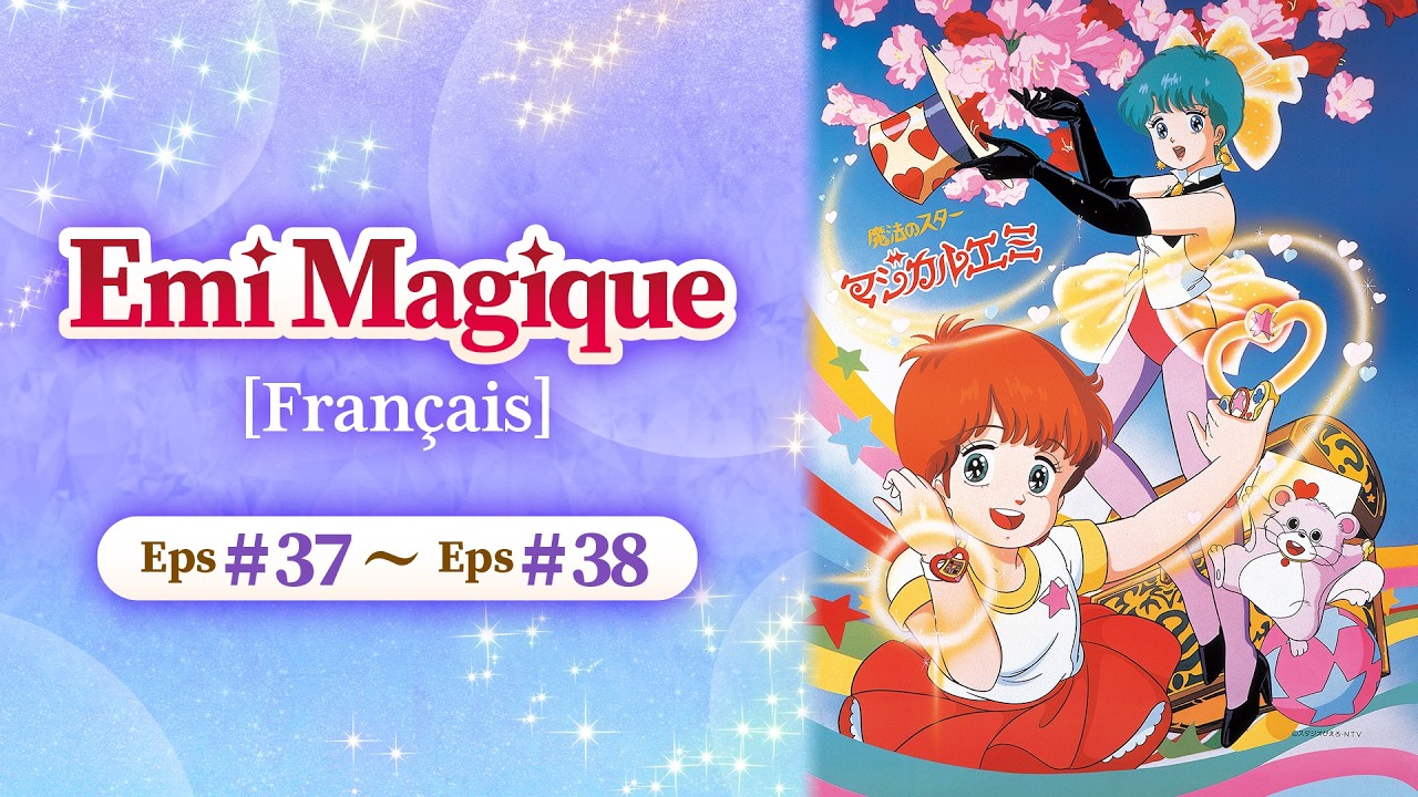 Emi Magique [Français] | Eps#37-Eps#38 | STUDIO PIERROT Official Channel