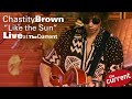 Chastity Brown – Like the Sun (live at The Current)