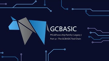 PT17: PIC16Fxxxx chip Family - The GCBASIC toolchain