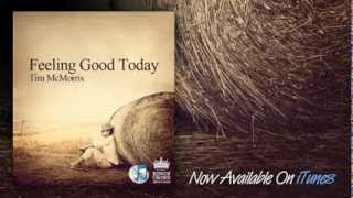 Tim McMorris - Feeling Good Today (Folk)