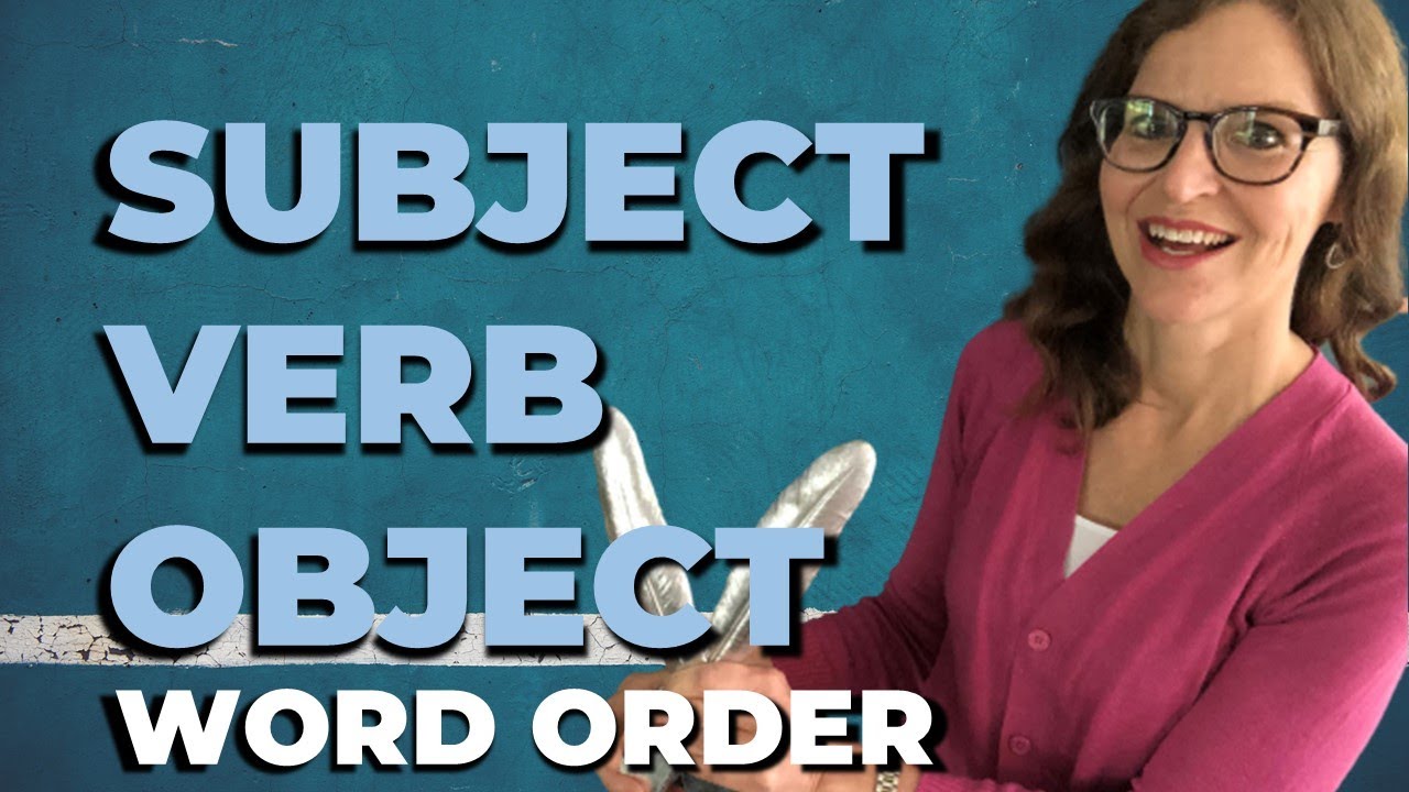 Subject Verb Object Word Order English YouTube Subject Verb Object Word Order English YouTube