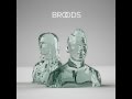 Broods - Never Gonna Change (Broods EP)