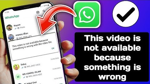 How to Fix WhatsApp This video is not available because something is wrong with the video file 2025