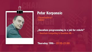 [DSC Europe 2020] Quantum programming is a job for robots - Peter Korponaic