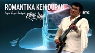 ROMANTIKA KEHIDUPAN • lagu lagu karya Rhoma Irama