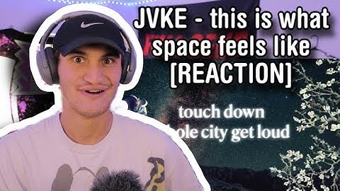 JVKE - this is what space feels like [REACTION]