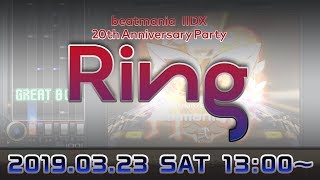 beatmania IIDX 20th Anniversary Party ｢Ring｣