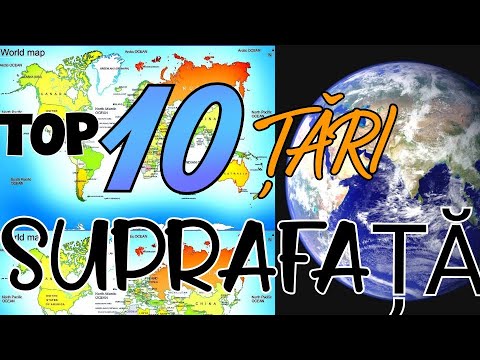 TOP 10 CELE MAI MARI ȚĂRI DIN LUME CA SUPRAFAȚĂ--- Top 10 THE LARGEST SURFACES IN THE WORLD SURFACE