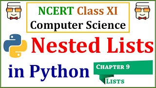 Famous Nested Lists in Python: NCERT Class 11 Computer Science with Python Wealth