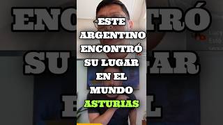 ESTE ARGENTINO ENCONTRÓ SU LUGAR EN EL MUNDO: ASTURIAS 🇪🇸✨ #Asturias #EmigrarAEspaña #shorts