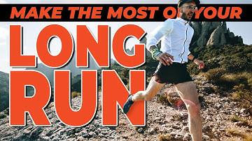 How to Get the Most Out of Your Long Run