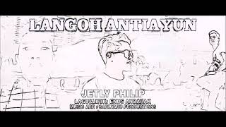 Download Lagu Langoh Antiayun ~ Jetly Philip (Karaoke) MP3