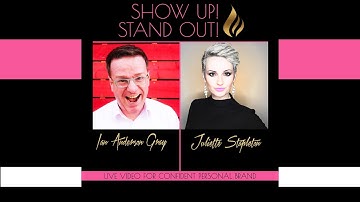 Live Video For Confident Personal Brand | Show Up! Stand Out! With Ian Anderson Gray